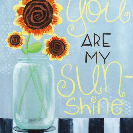 You Are My Sunshine 16x20