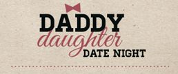Daddy Daughter Date night